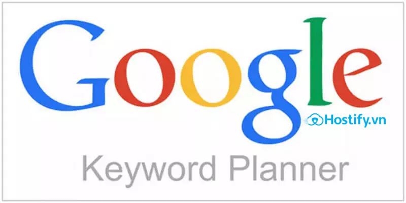 Hướng dẫn chi tiết cách sử dụng Google Keyword Planner 2022