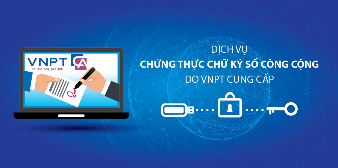 Dịch vụ phần mềm chữ ký số VNPT-CA