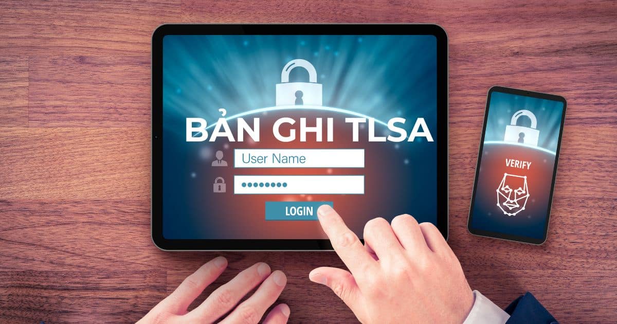 Một số lưu ý về bản ghi TLSA