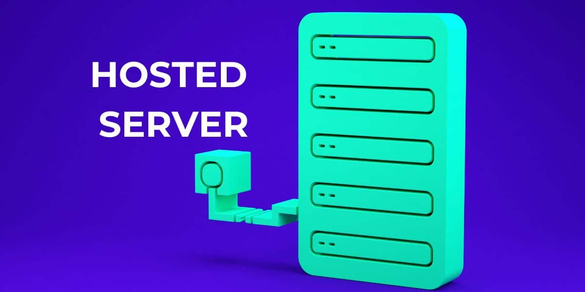 Hosted Server là gì?